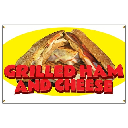 Signmission Grilled Ham And Cheese Banner Heavy Duty 13 Oz Vinyl with Grommets B-60 Grilled Ham And Cheese
